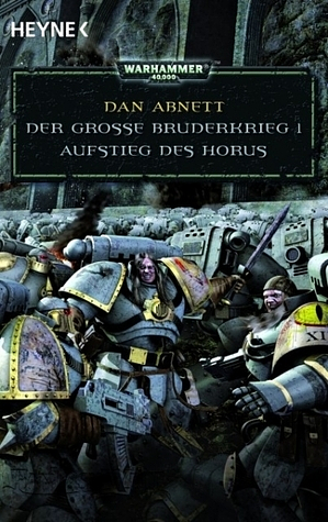 Aufstieg des Horus by Dan Abnett