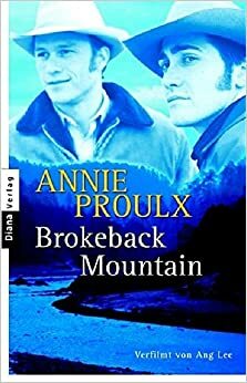 Brokeback Mountain by Annie Proulx