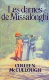 Les Dames De Missalonghi by Colleen McCullough