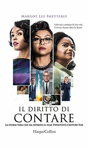 Il diritto di contare by Margot Lee Shetterly