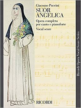 Suor Angelica: Vocal Score by Giacomo Puccini