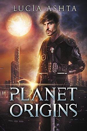 Planet Origins by Lucía Ashta