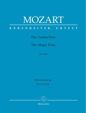 Die Zauberflöte : Eine Deutsche Oper in Zwei Aufzügen / The Magic Flute by Wolfgang Amadeus Mozart