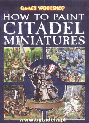 How to Paint Citadel Miniatures by Rick Priestley