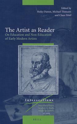 The Artist as Reader: On Education and Non-Education of Early Modern Artists by 