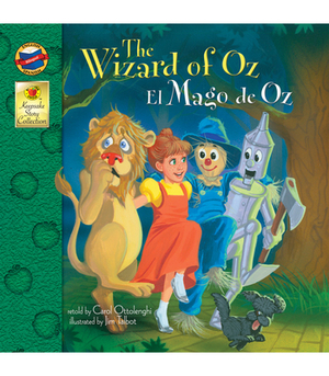 The Wizard of Oz: El Mago de Oz by Carol Ottolenghi, Jim Talbot