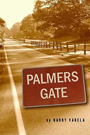 Palmers Gate by Barry Varela