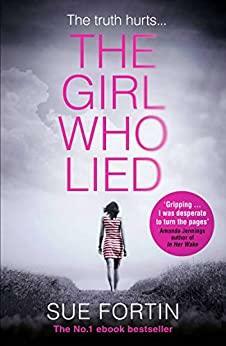 The Girl Who Lied by Suzanne | Sue Fortin