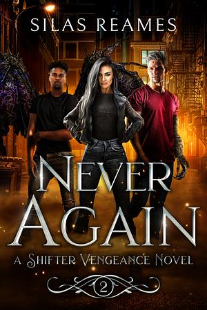 Never Again by Silas Reames, Silas Reames