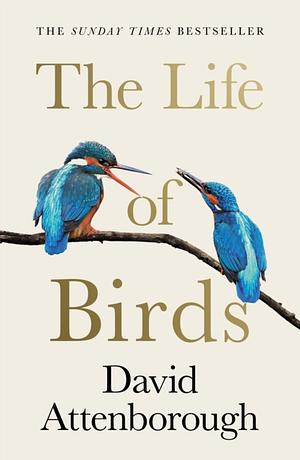 The Life of Birds by David Attenborough