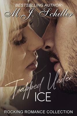 Trapped Under Ice by Mary/M Jean/J Schiller/Schiller