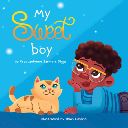 My Sweet Boy by Krystaelynne Sanders Diggs