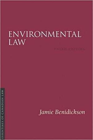 Environmental Law by Jamie Benidickson