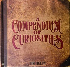 A Compendium of Curiosities, Volume 1 by Tim Holtz