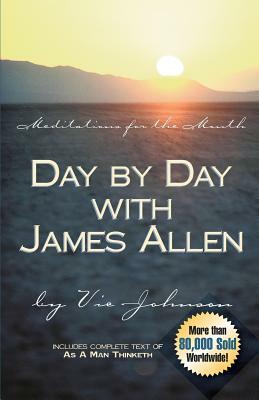 Day By Day With James Allen by Vic Johnson