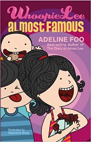 Whoopie Lee 1: Almost Famous by Adeline Foo