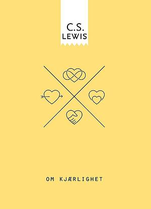 Om Kjærlighet by C.S. Lewis, C.S. Lewis