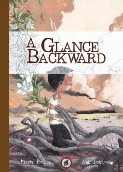 A Glance Backward by Tony Sandoval, Pierre Paquet