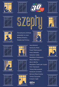 Szepty by Magdalena Kubasiewicz, Milena Wójtowicz, Jakub Małecki, Paweł Radziszewski, Aneta Jadowska, Grzegorz Gajek, Tomasz Maruszewski, Agnieszka Szmatoła, Agnieszka Hałas, Magdalena Świerczek-Gryboś, Marcin Mortka, Sebastian Sadlej, Martyna Raduchowska, Piotr Chojnowski, Tomasz Duszyński