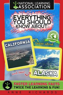 Everything You Should Know About Alaska and California by Anne Richards