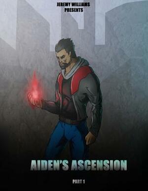 aiden's ascension by Jeremy Williams