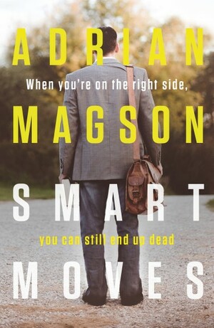 Smart Moves by Adrian Magson