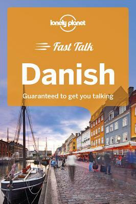 Lonely Planet Fast Talk Danish by Bergljót Av Skardi, Peter A. Crozier, Lonely Planet