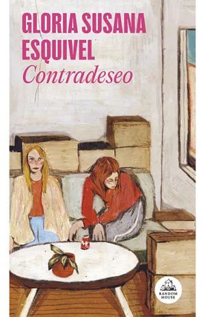 Contradeseo / Counter-Desire by Gloria Susana Esquivel