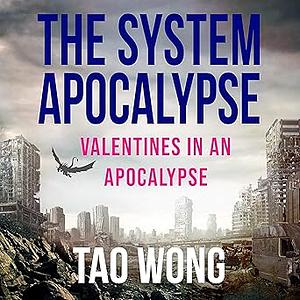 Valentines in an Apocalypse by Tao Wong