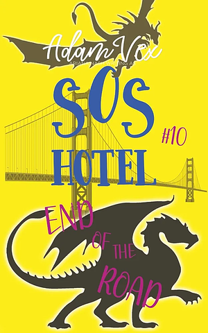 SOS Hotel: End of the Road by Adam Vex