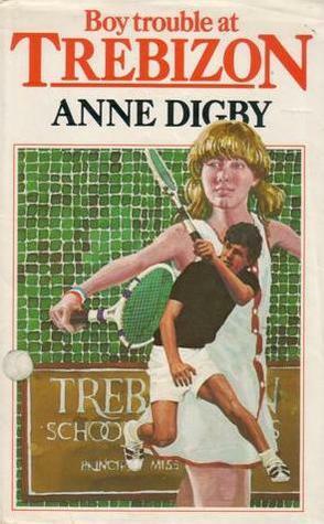 Boy Trouble at Trebizon by Anne Digby
