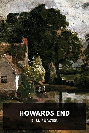 Howards End by E.M. Forster