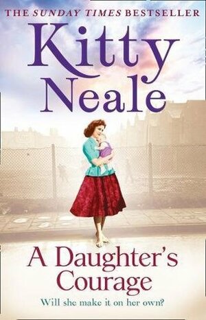 A Daughter's Courage by Kitty Neale