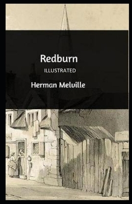 Redburn Illustrated by Herman Melville