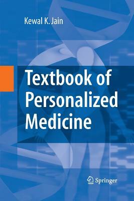 Textbook of Personalized Medicine by Kewal K. Jain