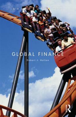 Global Finance by Robert J. Holton