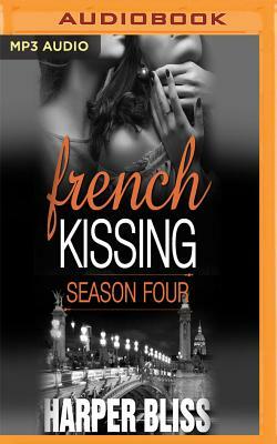 French Kissing, Season Four by Harper Bliss