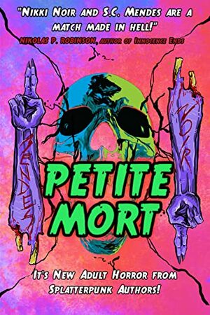 Petite Mort by S.C. Mendes, Nikki Noir