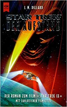 Star Trek Der Aufstand by J.M. Dillard