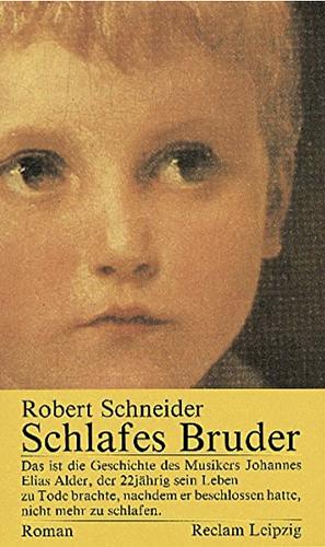 Schlafes Bruder by Robert Schneider