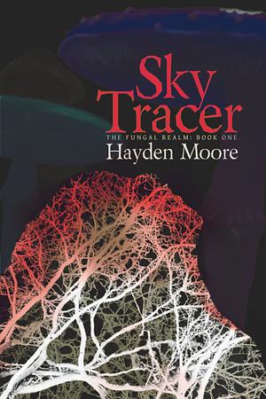 Sky Tracer by Hayden Moore