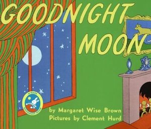 Goodnight Moon by Clement Hurd, Margaret Wise Brown