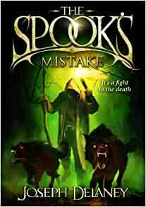 The Spook's Mistake by Joseph Delaney