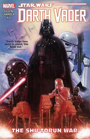 Star Wars: Darth Vader, Vol. 3: The Shu-Torun War by Kaare Kyle Andrews, Edgar Delgado, Jason Keith, Kieron Gillen, Leinil Francis Yu, Joe Caramagna, Gerry Alanguilan, Salvador Larroca