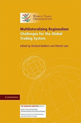 Multilateralizing Regionalism by 