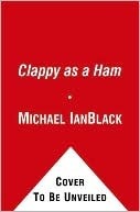 Clappy as a Ham by Michael Ian Black