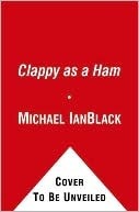 Clappy as a Ham by Michael Ian Black