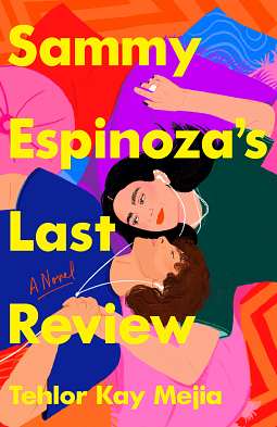 Sammy Espinoza's Last Review by Tehlor Kay Mejia