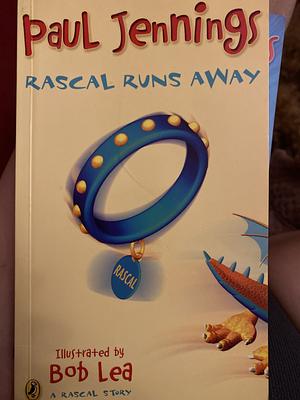 Rascal Runs Away by Paul Jennings