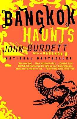 Bangkok Haunts: A Royal Thai Detective Novel (3) by John Burdett